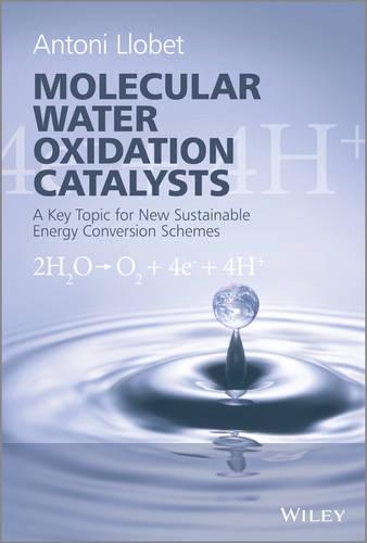 Паперова книга «Molecular Water Oxidation Catalysis: A Key Topic for New Sustainable Energy Conversion Schemes», автор Антоні Ллобет - фото №1