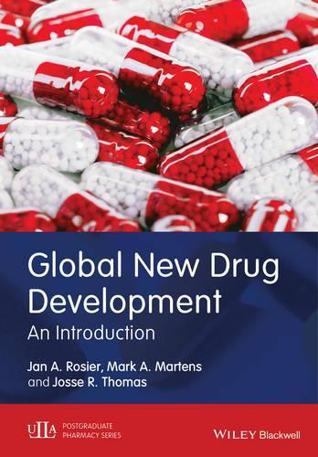 Бумажная книга «Global New Drug Development: An Introduction», авторов Ян А. Розье, Джоз Р. Томас, Марк А. Мартенс - фото №1