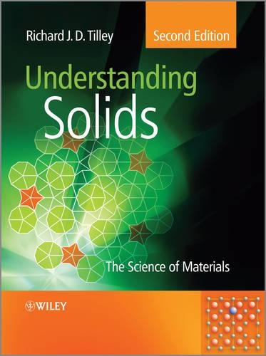 Паперова книга «Understanding Solids: The Science of Materials», автор Річард Дж. Д. Тіллі - фото №1