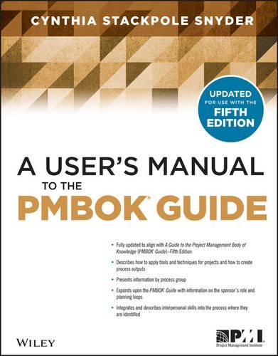 Паперова книга «A User's Manual to the PMBOK Guide», автор Синтія Снайдер Стекпол - фото №1