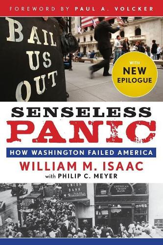 Паперова книга «Senseless Panic: How Washington Failed America», автор Вільям М. Айзек - фото №1