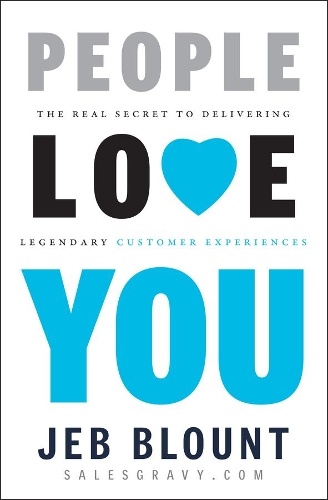Бумажная книга «People Love You: The Real Secret to Delivering Legendary Customer Experiences», автор Джеб Блаунт - фото №1