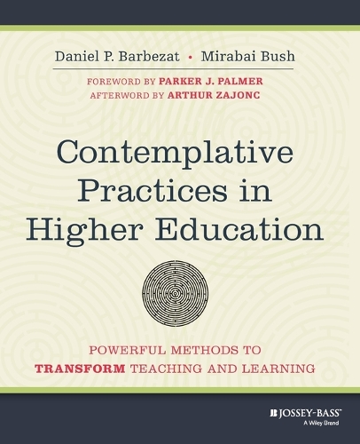 Паперова книга «Contemplative Practices in Higher Education: Powerful Methods to Transform Teaching and Learning», авторів Деніел П. Барбезат, Мірабай Буш - фото №1