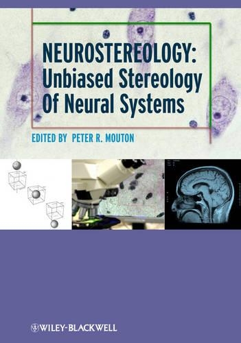 Бумажная книга «Neurostereology: Unbiased Stereology of Neural Systems», автор П. Р. Мутон - фото №1