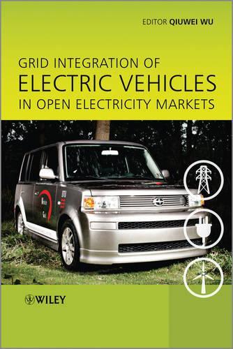 [object Object] «Grid Integration of Electric Vehicles in Open Electricity Markets», автор Цювей Ву - фото №1
