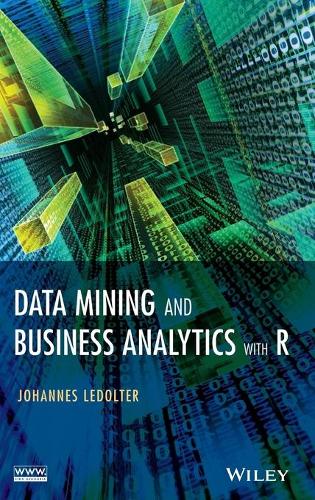 [object Object] «Data Mining and Business Analytics with R», автор Йоханнес Ледольтер - фото №1