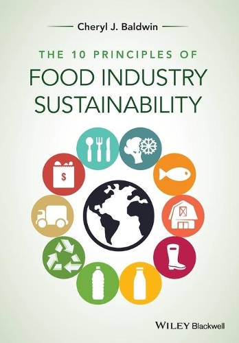 Бумажная книга «The 10 Principles of Food Industry Sustainability», автор Шерил Дж. Болдуин - фото №1