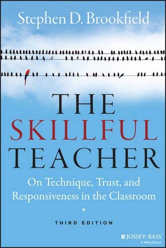 Бумажная книга «The Skillful Teacher: On Technique, Trust, and Responsiveness in the Classroom», автор Стивен Д. Брукфилд - фото №1