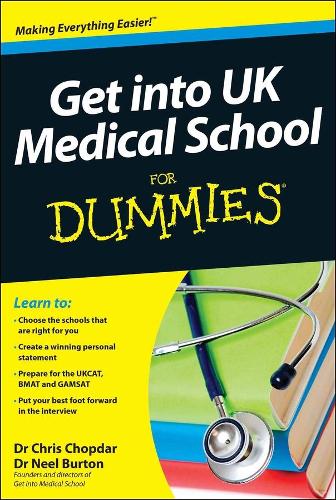 Бумажная книга «Get into UK Medical School For Dummies», авторов Крис Чопдар, Нил Бартон - фото №1