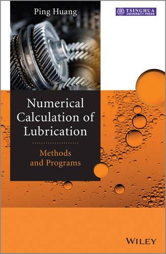 Бумажная книга «Numerical Calculation of Lubrication: Methods and Programs», автор Пин Хуан - фото №1