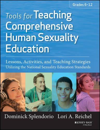 Паперова книга «Tools for Teaching Comprehensive Human Sexuality Education: Lessons, Activities, and Teaching Strategies Utilizing the National Sexuality Education Standards», авторів Домінік Сплендордіо, Лорі Райхель - фото №1