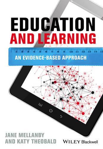 Бумажная книга «Education and Learning: An Evidence-based Approach», авторов Джейн Мелланби, Кэти Теобальд - фото №1