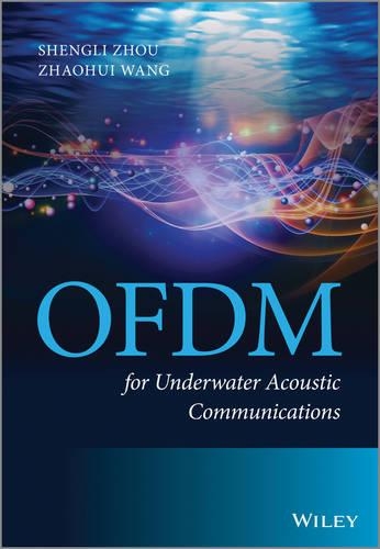 Бумажная книга «OFDM for Underwater Acoustic Communications», авторов Шэн Чжоу, Чжаохуэй Ван - фото №1
