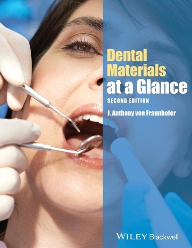 Паперова книга «Dental Materials at a Glance», автор Дж. Ентоні фон Фраунгофер - фото №1