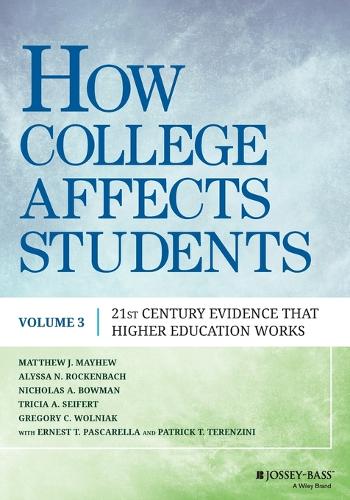 Паперова книга «How College Affects Students: 21st Century Evidence that Higher Education Works», авторів Алісса Н. Рокенбах, Грегорі К. Вольняк, Метью Дж. Мейхью, Ніколас А. Боумен, Тріша А. Д. Сейферт - фото №1