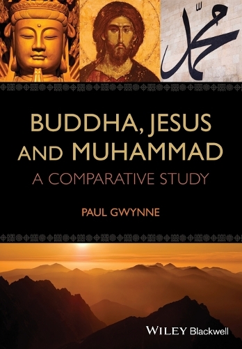 Бумажная книга «Buddha, Jesus and Muhammad: A Comparative Study», автор Пол Гвинн - фото №1