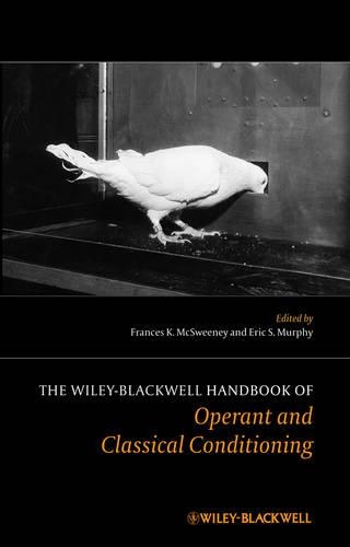 Бумажная книга «The Wiley Blackwell Handbook of Operant and Classical Conditioning», авторов Эрик С. Мерфи, Фрэнсис К. Максуини - фото №1