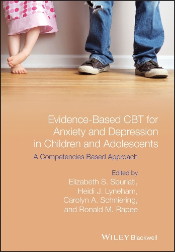 Бумажная книга «Evidence-Based CBT for Anxiety and Depression in Children and Adolescents: A Competencies Based Approach», авторов Каролин А. Шниринг, Элизабет С. Сбурлати, Хайди Дж. Лайнхэм, Рональд М. Рапи - фото №1