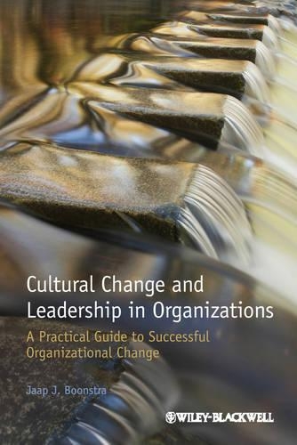 Бумажная книга «Cultural Change and Leadership in Organizations: A Practical Guide to Successful Organizational Change», автор Яап Дж. Бунстра - фото №1