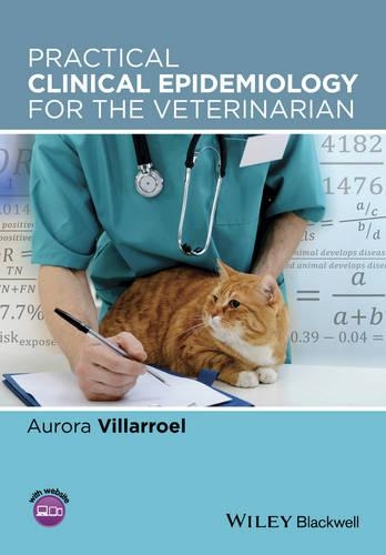 Бумажная книга «Practical Clinical Epidemiology for the Veterinarian», автор Аврора Вильярроэль - фото №1