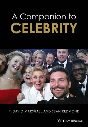 Бумажная книга «A Companion to Celebrity», авторов П. Дэвид Маршалл, Шон Редмонд - фото №1