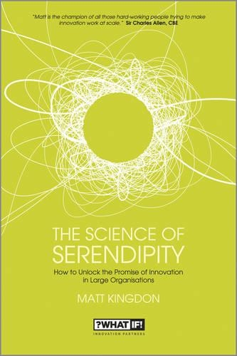 Бумажная книга «The Science of Serendipity: How to Unlock the Promise of Innovation», автор Мэтт Кингдон - фото №1