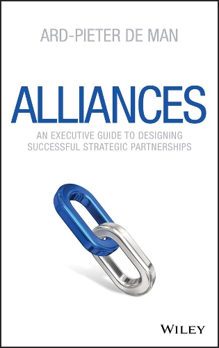 Бумажная книга «Alliances: An Executive Guide to Designing Successful Strategic Partnerships», автор Ард Питер де Ман - фото №1