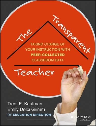 Бумажная книга «The Transparent Teacher: Taking Charge of Your Instruction with Peer-Collected Classroom Data», авторов Эмили Гримм, Трент Кауфман - фото №1