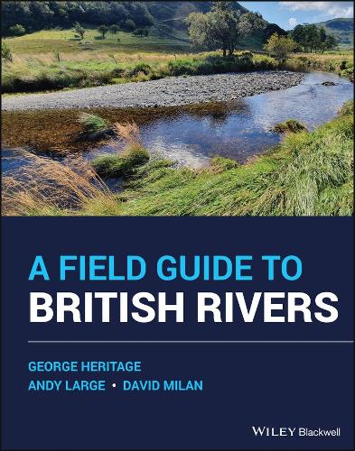Паперова книга «A Field Guide to British Rivers», авторів Енді Лардж, Девід Мілан, Джордж Херітейдж - фото №1