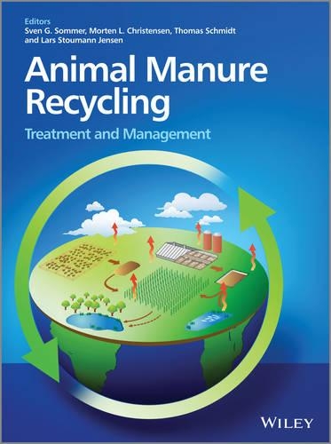Бумажная книга «Animal Manure Recycling: Treatment and Management», авторов Ларс Стоуманн Йенсен, Мортен Л. Кристенсен, Свен Г. Соммер, Томас Шмидт - фото №1
