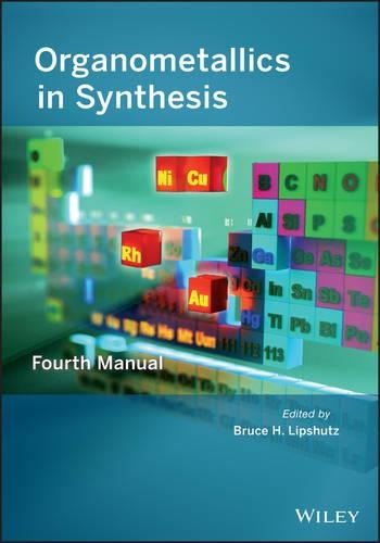 Паперова книга «Organometallics in Synthesis: Fourth Manual», автор Брюс Г. Ліпшутц - фото №1
