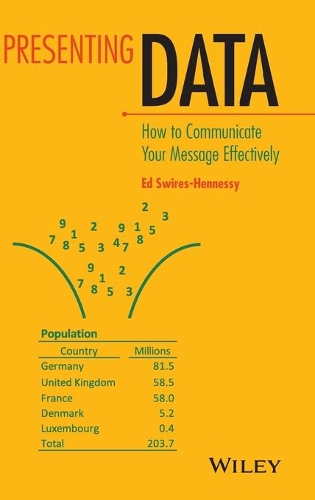 [object Object] «Presenting Data: How to Communicate Your Message Effectively», автор Эд Свайрс-Хеннесси - фото №1