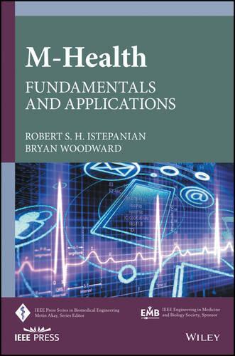 [object Object] «m-Health: Fundamentals and Applications», авторов Брайан Вудворд, Роберт С. Х. Истепанян - фото №1