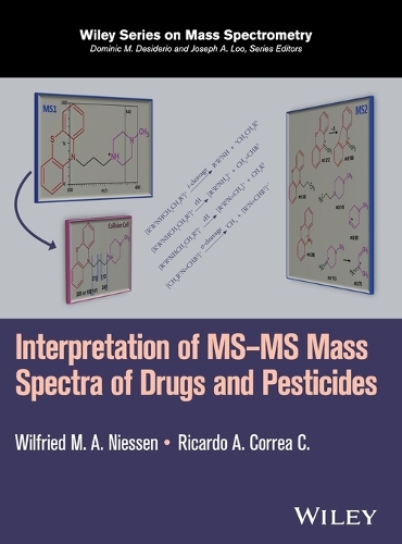 Бумажная книга «Interpretation of MS-MS Mass Spectra of Drugs and Pesticides», авторов Рикардо А. Корреа К., Вильфрид М. А. Ниссен - фото №1