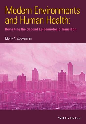 Бумажная книга «Modern Environments and Human Health: Revisiting the Second Epidemiological Transition», автор Молли К. Цукерман - фото №1