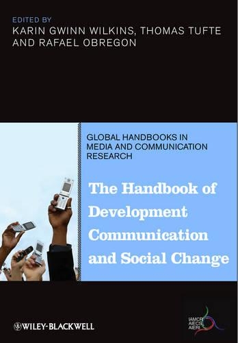Бумажная книга «The Handbook of Development Communication and Social Change», авторов Карин Гвинн Уилкинс, Рафаэль Обрегон, Томас Тафте - фото №1