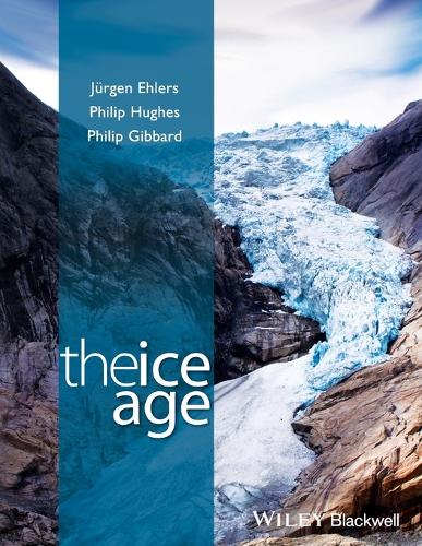 Бумажная книга «The Ice Age», авторов Филип Хьюз, Юрген Элерс, Филип Л. Гиббард - фото №1
