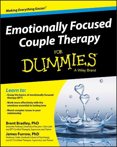 Паперова книга «Emotionally Focused Couple Therapy For Dummies», авторів Брент Бредлі, Джеймс Фурроу - фото №1