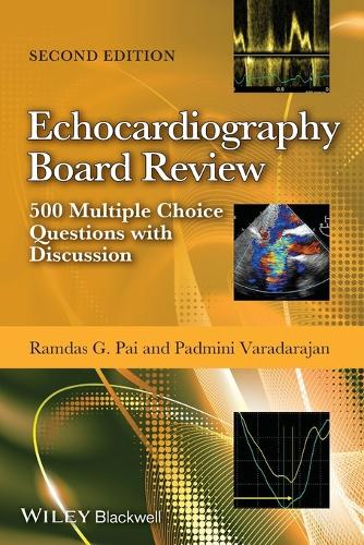 Паперова книга «Echocardiography Board Review: 500 Multiple Choice Questions with Discussion», авторів Падміні Варадараджан, Рамдас Г. Пай - фото №1