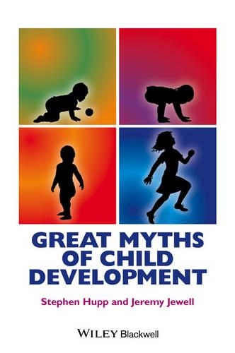 Паперова книга «Great Myths of Child Development», авторів Джеремі Д. Джуелл, Стівен Хуп - фото №1