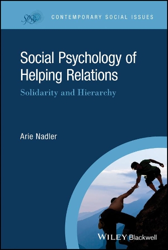Бумажная книга «Social Psychology of Helping Relations: Solidarity and Hierarchy», автор Ари Надлер - фото №1