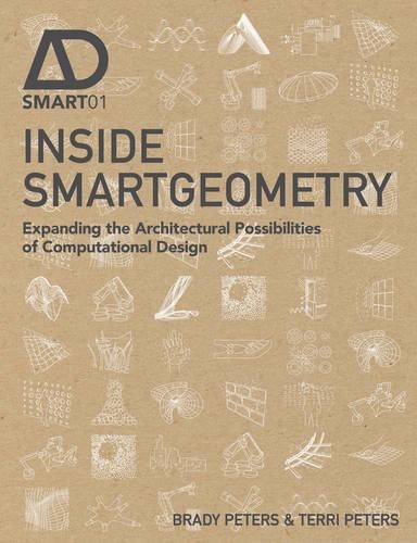 [object Object] «Inside Smartgeometry: Expanding the Architectural Possibilities of Computational Design», авторів Брейді Пітерс, Террі Пітерс - фото №1