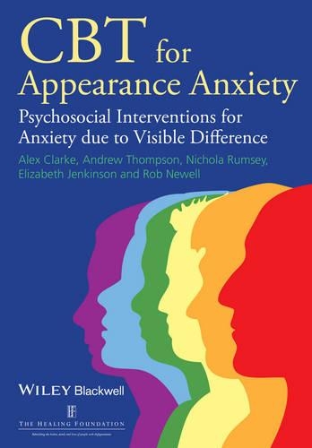 Бумажная книга «CBT for Appearance Anxiety: Psychosocial Interventions for Anxiety due to Visible Difference», авторов Алекс Кларк, Эндрю Р. Томпсон, Элизабет Дженкинсон, Никола Рамзи, Роберт Ньюэлл - фото №1