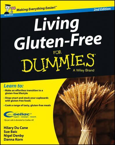 Бумажная книга «Living Gluten-Free For Dummies - UK», авторов Данна Корн, Хилари Дю Кейн, Найджел Денби, Сью Баик - фото №1
