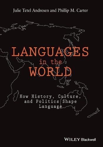 Паперова книга «Languages In The World: How History, Culture, and Politics Shape Language», авторів Джулі Тетель Андресен, Філіп М. Картер - фото №1