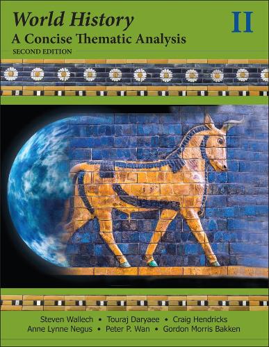 Паперова книга «World History: A Concise Thematic Analysis, Volume 2», авторів Енн Лінн Негус, Крейг Гендрікс, Гордон Морріс Баккен, Пітер П. Ван, Стівен Воллек - фото №1