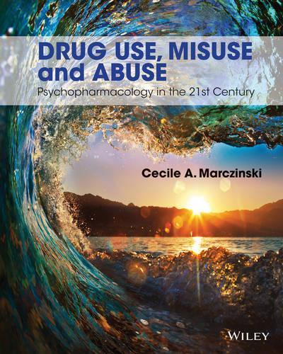 Бумажная книга «Drug Use, Misuse and Abuse: Psychopharmacology in the 21st Century», автор Сесиль А. Марчински - фото №1