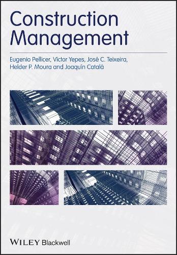 Паперова книга «Construction Management», авторів Еудженіо Пеллісер, Гелдер П. Моура, Хоакін Катала, Жозе К. Тейшейра, Віктор Єпес - фото №1