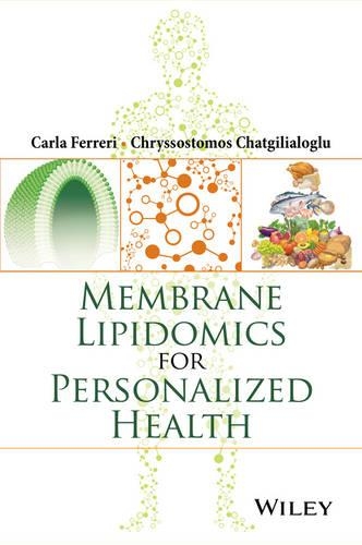 Бумажная книга «Membrane Lipidomics for Personalized Health», авторов Карла Феррери, Хриссостомос Чатгилиалоглу - фото №1