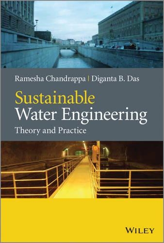 Паперова книга «Sustainable Water Engineering: Theory and Practice», авторів Діганта Б. Дас, Рамеш Чандраппа - фото №1
